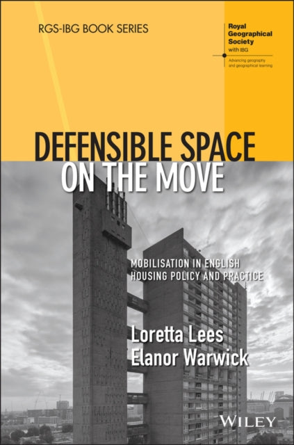 Defensible Space on the Move: Mobilisation in English Housing Policy and Practice