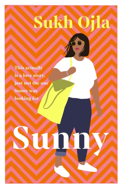 Sunny: Heartwarming and utterly relatable - the dazzling debut novel by comedian, writer and actor Sukh Ojla