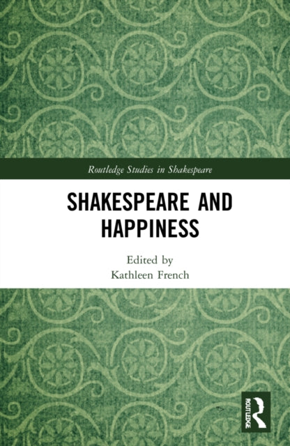 Shakespeare and Happiness