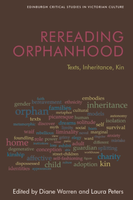 Rereading Orphanhood: Texts, Inheritance, Kin