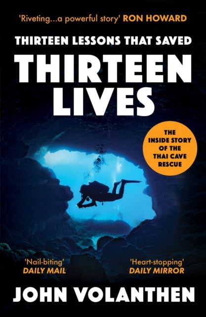 Thirteen Lessons that Saved Thirteen Lives: The Thai Cave Rescue - the daring mission in the BAFTA nominated documentary The Rescue