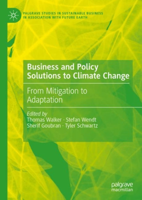 Business and Policy Solutions to Climate Change: From Mitigation to Adaptation