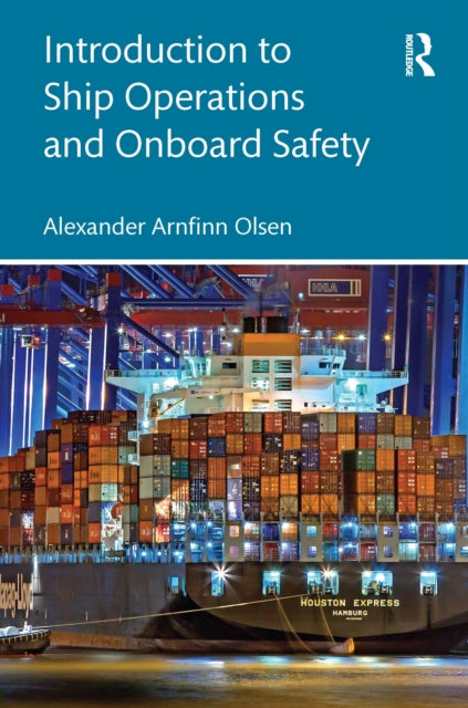 Introduction to Container Ship Operations and Onboard Safety