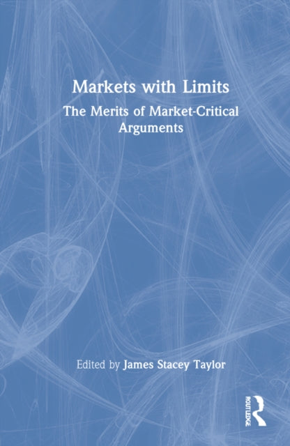 Markets with Limits: How the Commodification of Academia Derails Debate