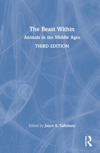 The Beast Within: Animals in the Middle Ages