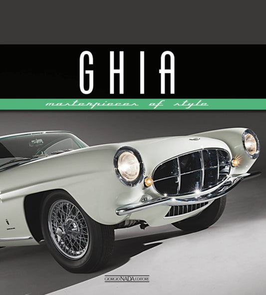 Ghia: Masterpieces of Style