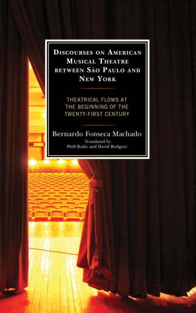 Discourses on American Musical Theatre between Sao Paulo and New York: Theatrical Flows at the Beginning of the Twenty-First Century