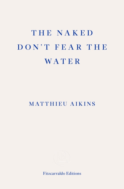 The Naked Don't Fear the Water: A Journey Through the Refugee Underground