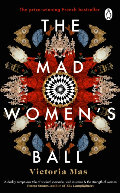 The Mad Women's Ball: A Sunday Times Top Fiction Book