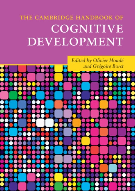 The Cambridge Handbook of Cognitive Development