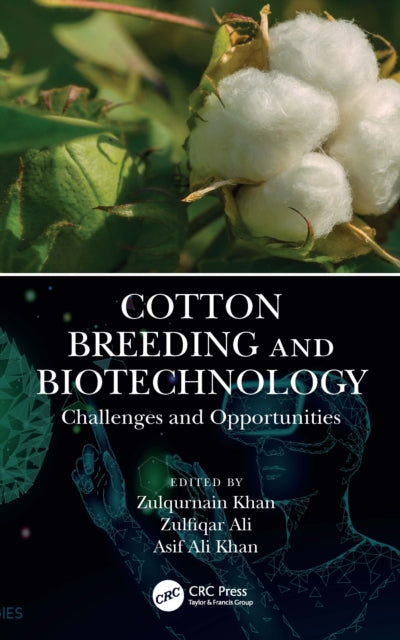 Cotton Breeding and Biotechnology: Challenges and Opportunities