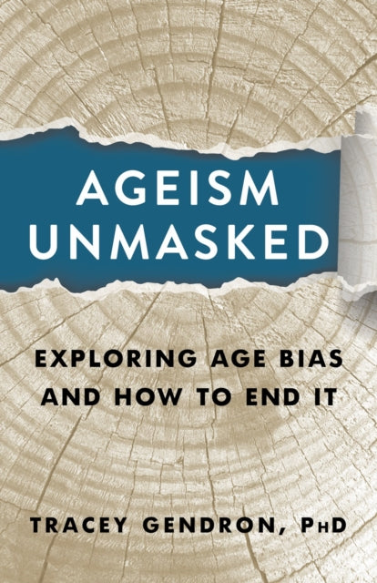 Ageism Unmasked: Exploring Age Bias and How to End It