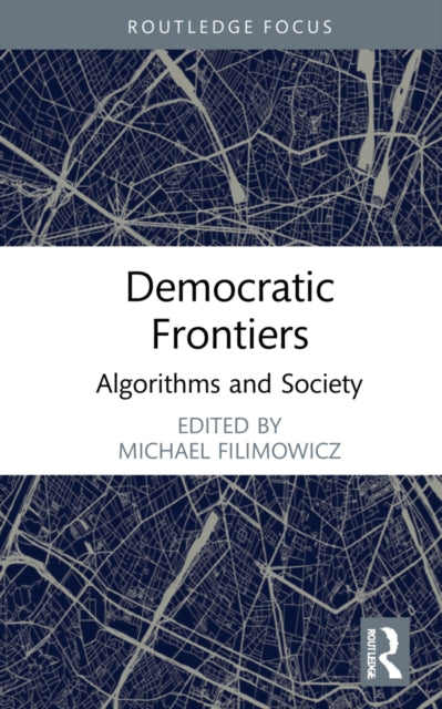 Democratic Frontiers: Algorithms and Society