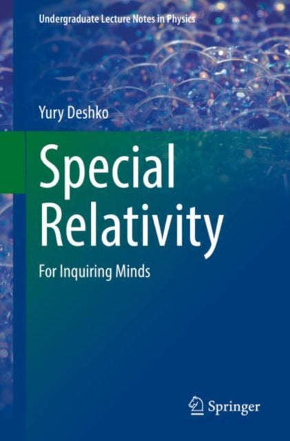 Special Relativity: For Inquiring Minds