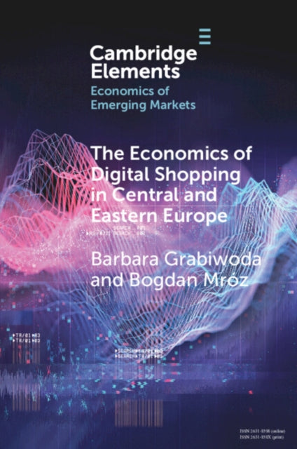 The Economics of Digital Shopping in Central and Eastern Europe