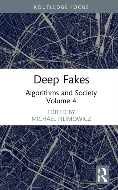 Deep Fakes: Algorithms and Society