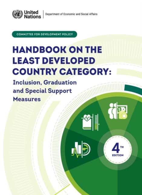 Handbook on the Least Developed Country Category: Inclusion, Graduation and Special Support Measures