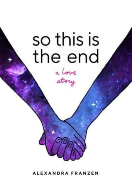 So This Is the End: A Love Story