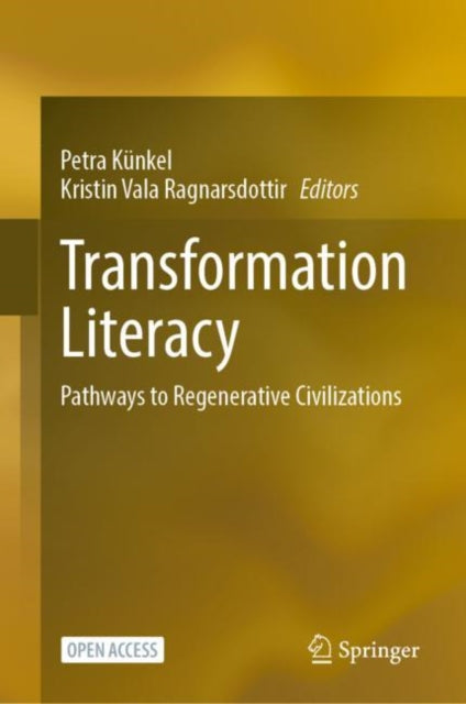 Transformation Literacy: Pathways to Regenerative Civilizations