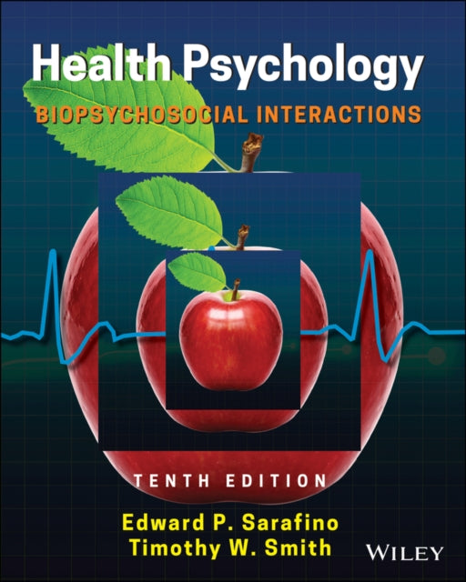 Health Psychology: Biopsychosocial Interactions