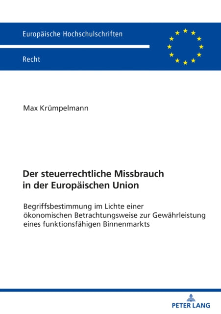 Der Steuerrechtliche Missbrauch in Der Europaeischen Union