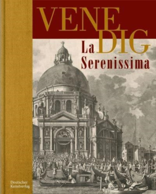 Venedig. La Serenissima: Zeichnung Und Druckgraphik Aus Vier Jahrhunderten