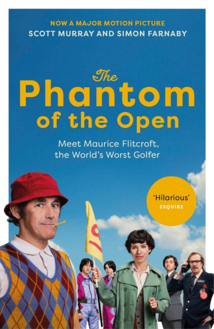 The Phantom of the Open: Maurice Flitcroft, the World's Worst Golfer - SOON TO BE A MAJOR FILM STARRING MARK RYLANCE