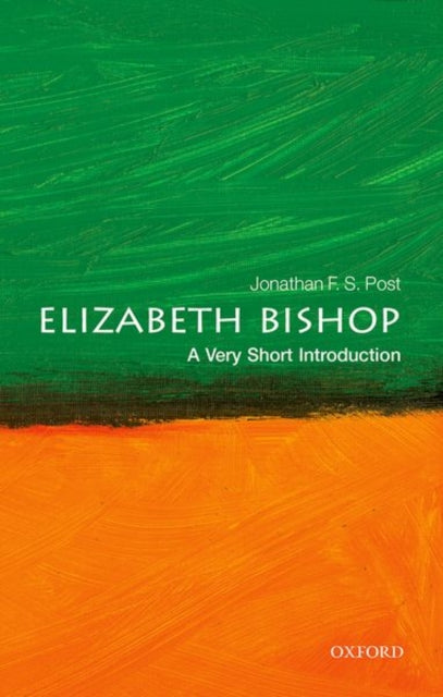 Elizabeth Bishop: A Very Short Introduction