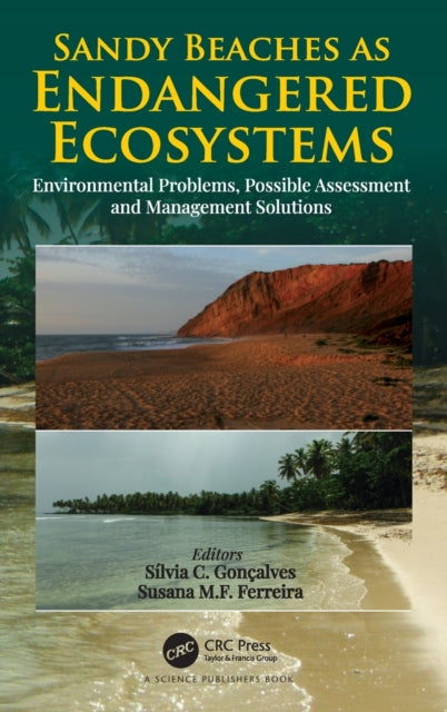 Sandy Beaches as Endangered Ecosystems: Environmental Problems, Possible Assessment and Management Solutions