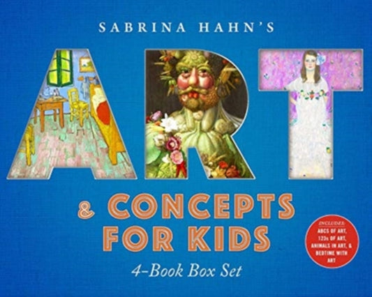 Sabrina Hahn's Art & Concepts for Kids 4-Book Box Set: ABCs of Art, 123s of Art, Animals in Art, and Bedtime with Art