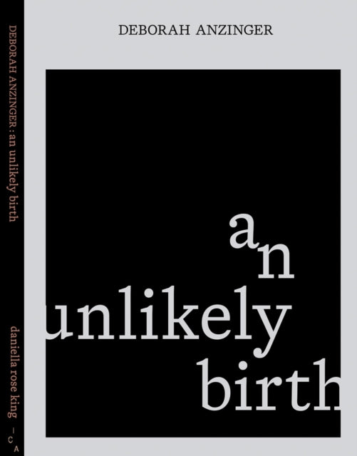 Deborah Anzinger: An Unlikely Birth