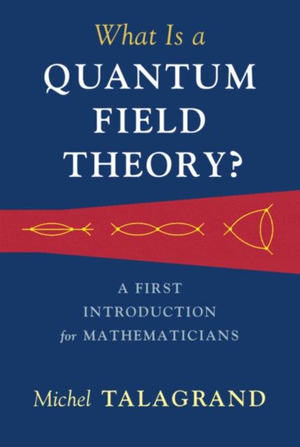 What Is a Quantum Field Theory?