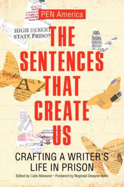 PEN America Handbook For Writers in Prison: Crafting A Writer's Life in Prison