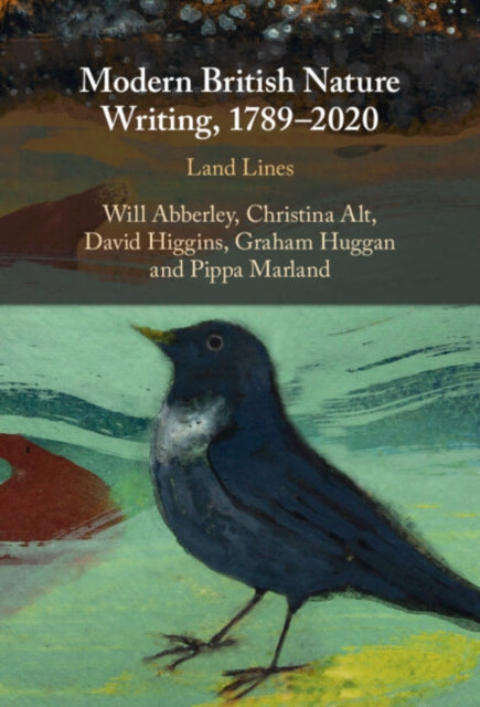 Modern British Nature Writing, 1789-2020: Land Lines