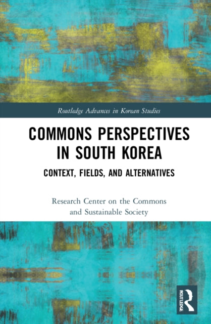 Commons Perspectives in South Korea: Context, Fields, and Alternatives