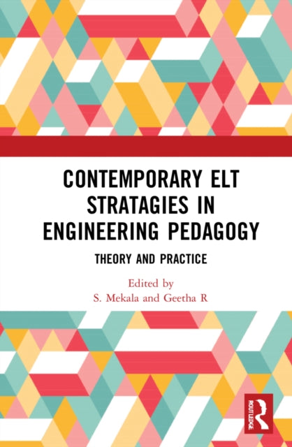 Contemporary ELT Strategies in Engineering Pedagogy: Theory and Practice