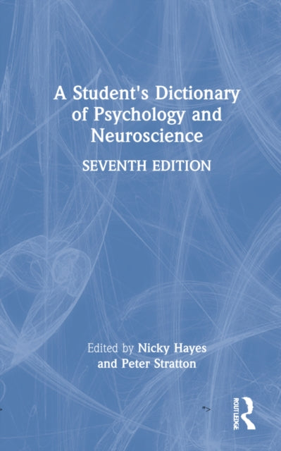 A Student's Dictionary of Psychology and Neuroscience