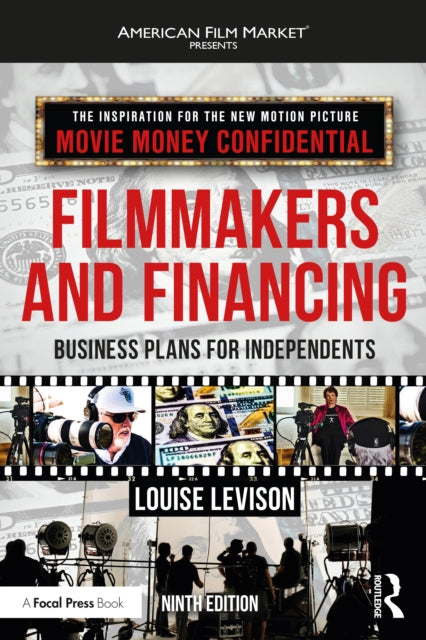 Filmmakers and Financing: Business Plans for Independents