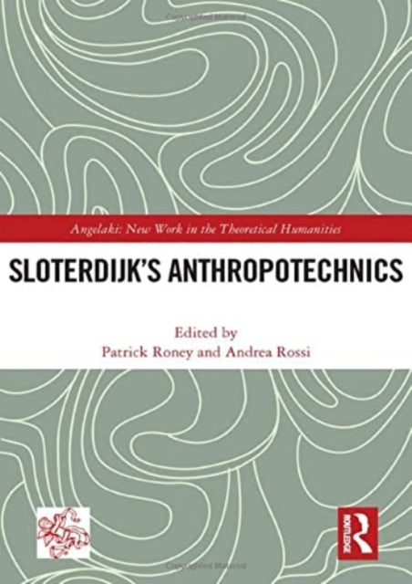 Sloterdijk's Anthropotechnics