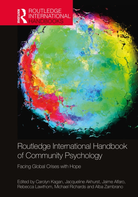 The The Routledge International Handbook of Community Psychology: Facing Global Crises with Hope