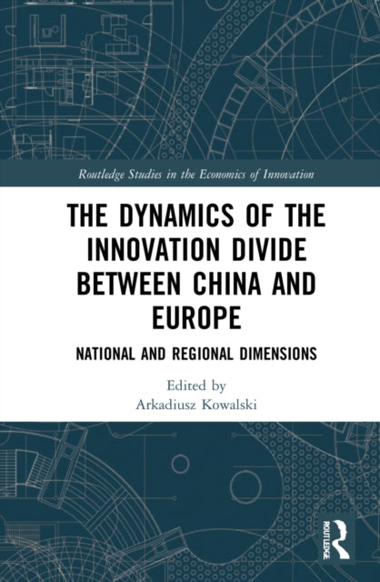 The Dynamics of the Innovation Divide between China and Europe: National and Regional Dimensions