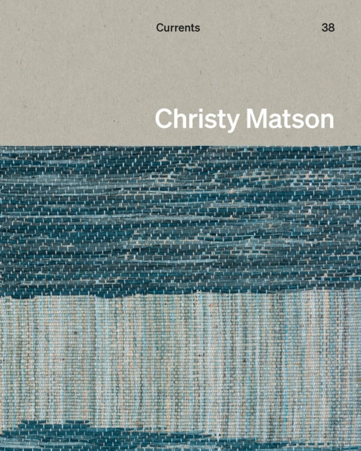 Christy Matson: Currents 38