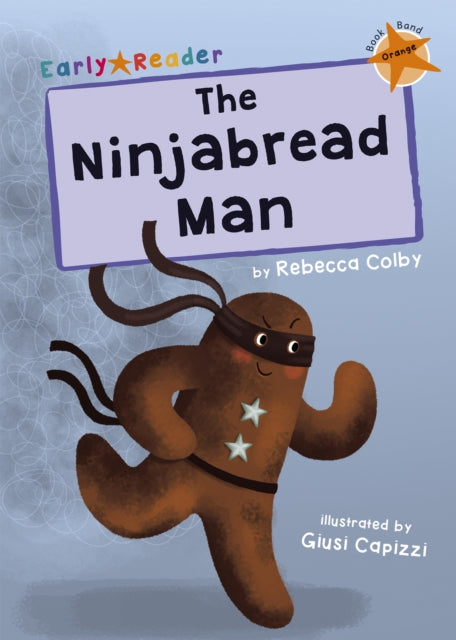 The Ninjabread Man: (Orange Early Reader)
