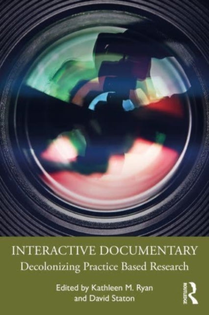 Interactive Documentary: Decolonizing Practice-Based Research