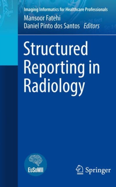 Structured Reporting in Radiology