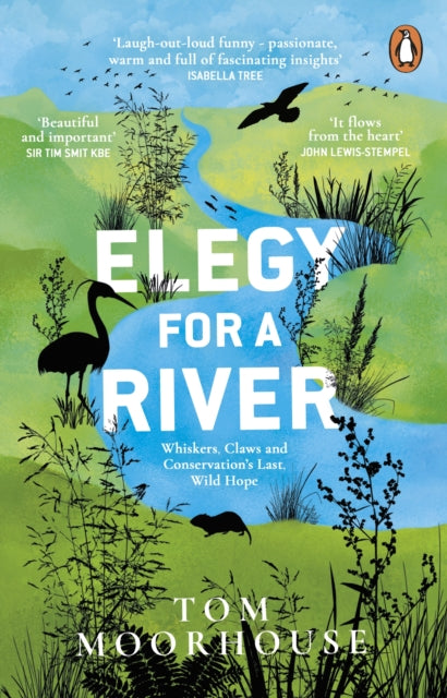 Elegy For a River: Whiskers, Claws and Conservation's Last, Wild Hope