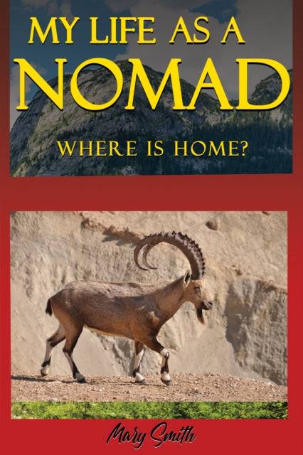 My Life As a Nomad: Where Is Home?