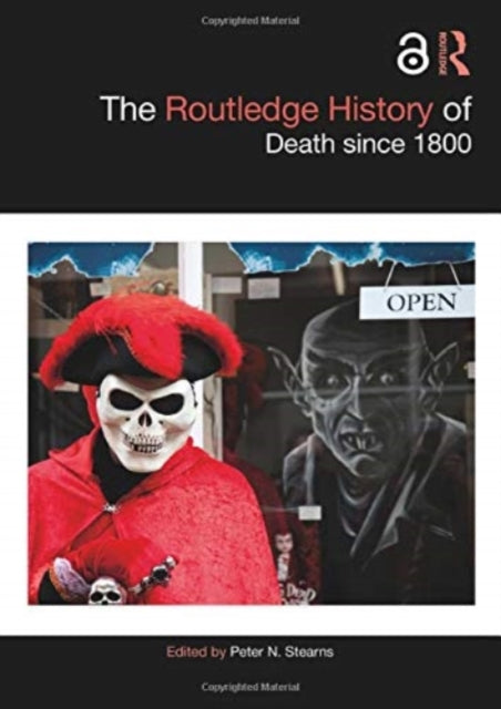 The Routledge History of Death since 1800