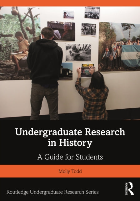 Undergraduate Research in History: A Guide for Students