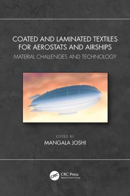 Coated and Laminated Textiles for Aerostats and Airships: Material Challenges and Technology